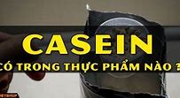 Casein Có Trong Thực Phẩm Nào