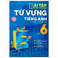 Sách Bài Tập Nâng Cao Tiếng Anh 6